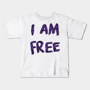 I am free Kids T-Shirt